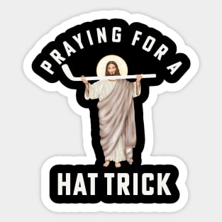 Funny Jesus Hockey Religious Hockey Praying for a Hat Trick Sticker